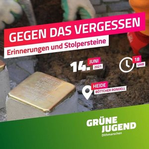 Stolperstein-Aktion der Grünen Jugend am 14. Juni in Heide um 18.00 Uhr Bötcher-Rondell Marktplatz