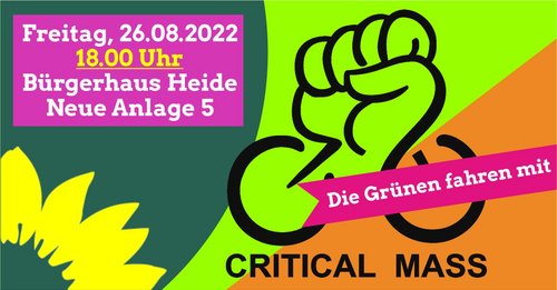 Critical Mass Heide 26.8. Bürgerhaus 18.00 Uhr